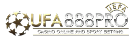 UFA888PRO ยูฟ่าเบท เว็บตรง แทงบอลออนไลน์ คาสิโน สล็อต และหวย